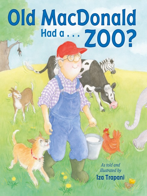 Title details for Old MacDonald Had a . . . Zoo? by Iza Trapani - Available